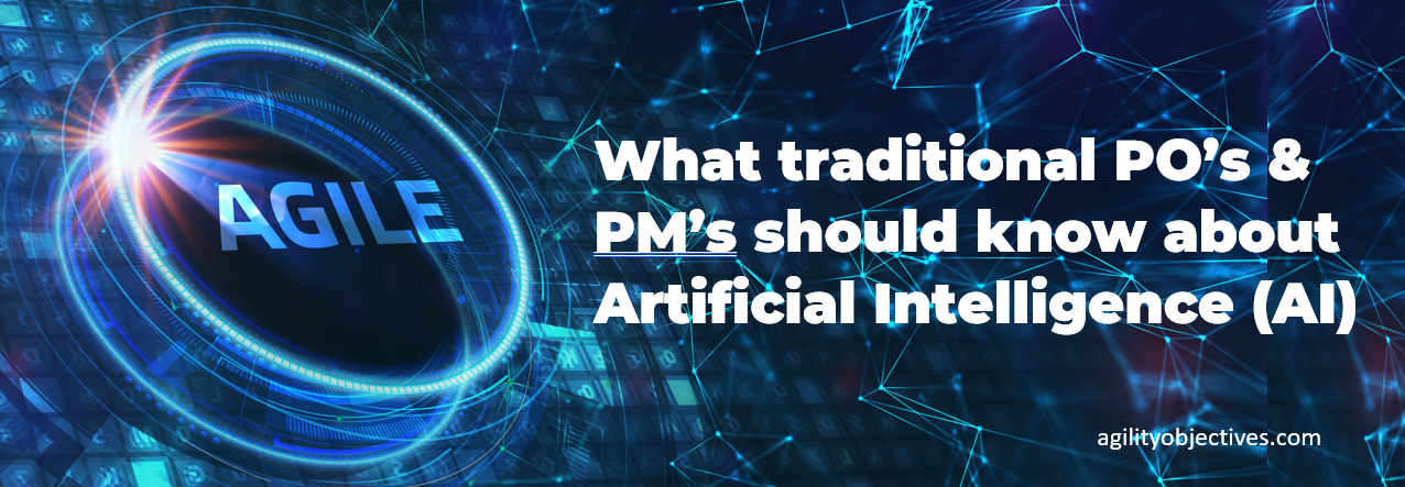 What traditional PO's and PM's should know about AI